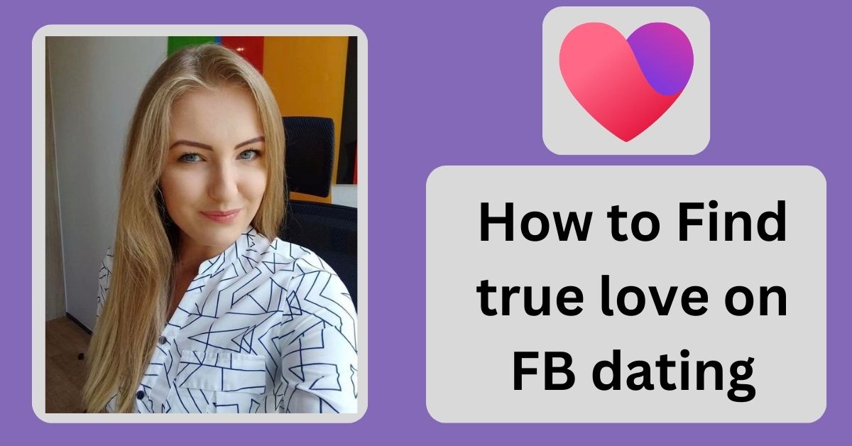 Fb Dating App How To Use Facebook Dating Filter Options To Find True Love